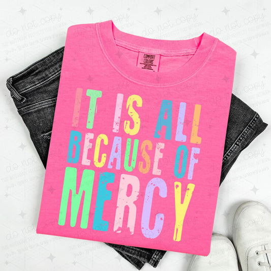 IT IS ALL BECAUSE OF MERCY