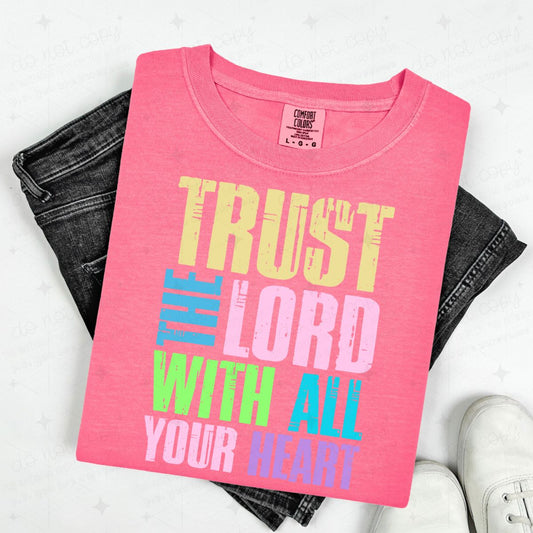 TRUST THE LORD WITH ALL YOUR HEART