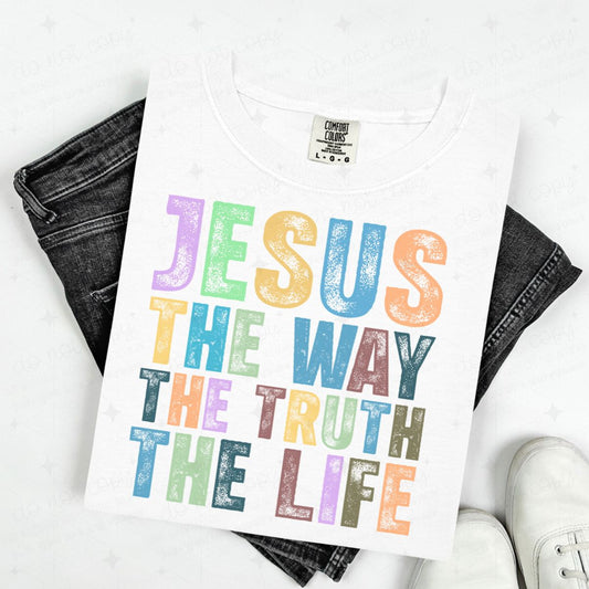 JESUS THE WAY THE TRUTH THE LIFE