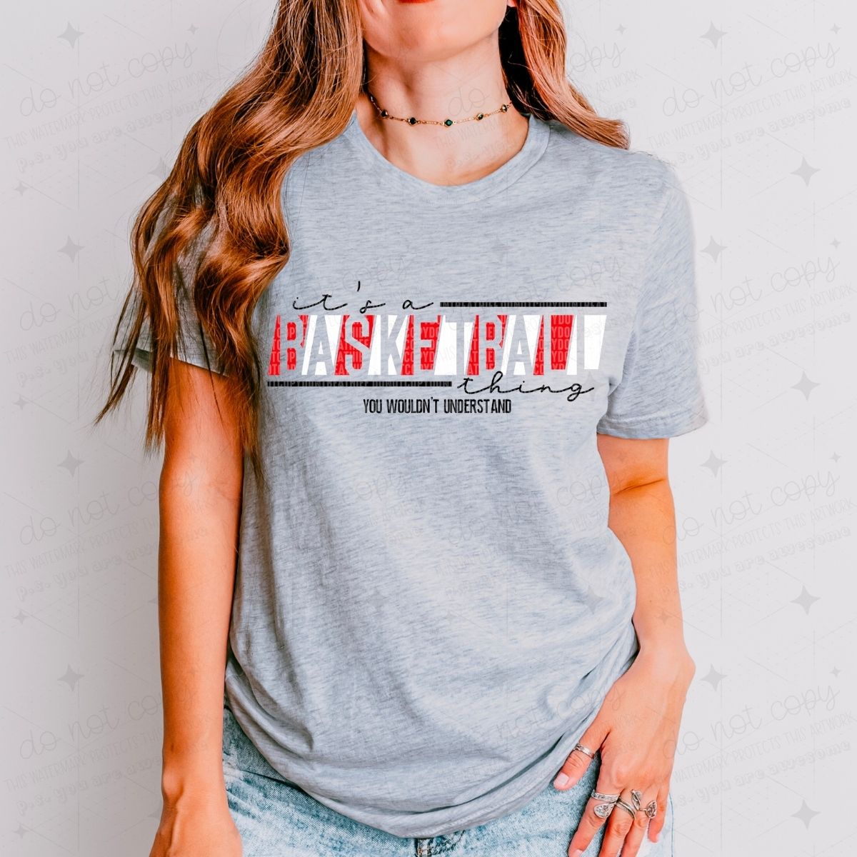 IT'S A BASKETBALL THING YOU WOULDN'T UNDERSTAND - PICK YOUR COLOR