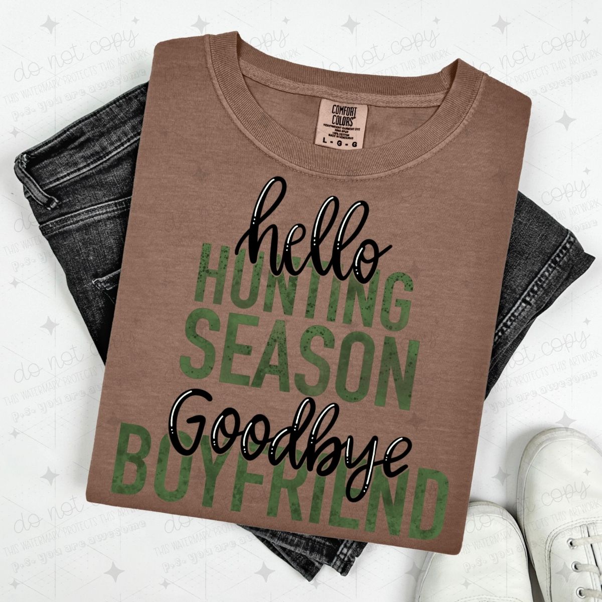 HELLO HUNTING SEASON GOODBYE BOYFRIEND