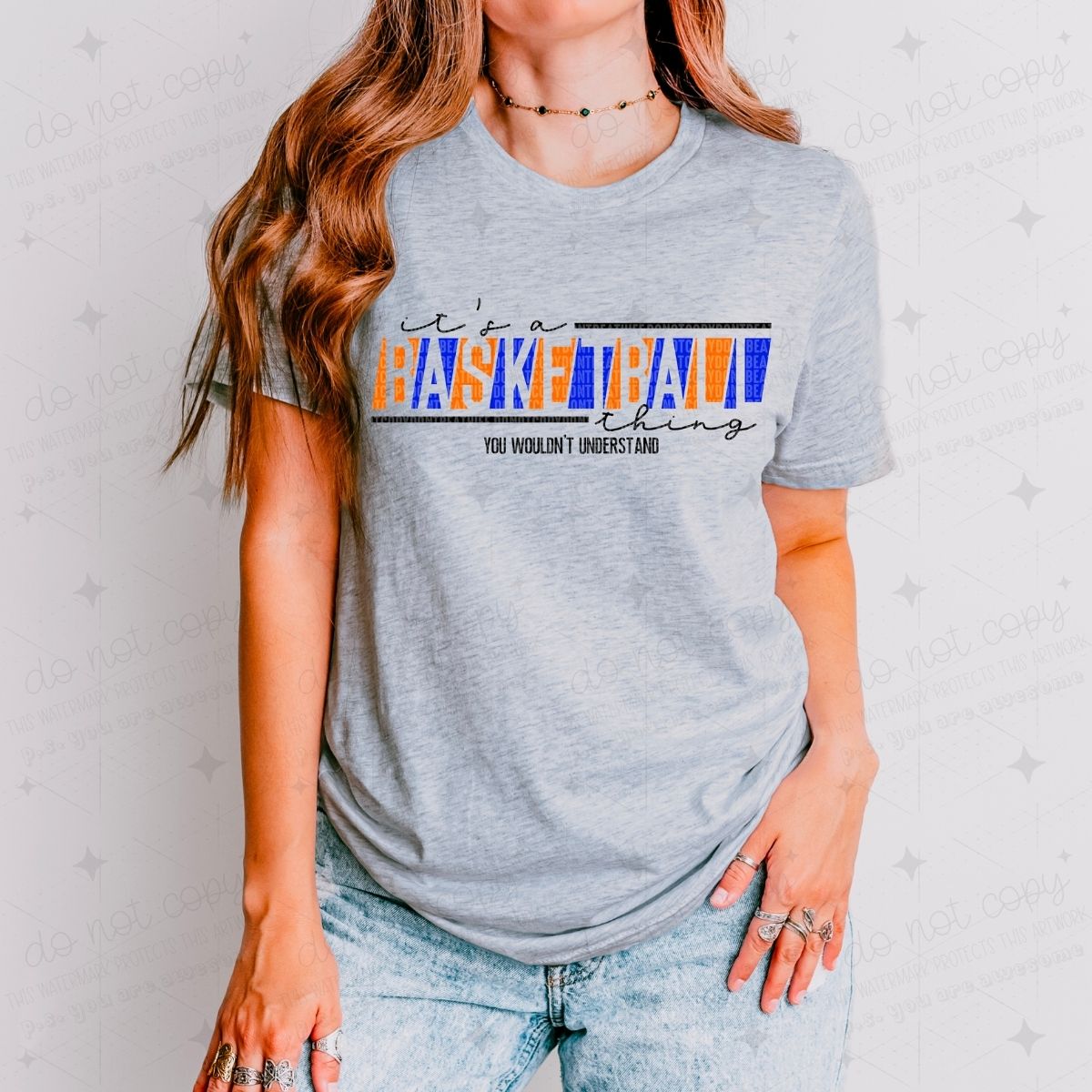 IT'S A BASKETBALL THING YOU WOULDN'T UNDERSTAND - PICK YOUR COLOR