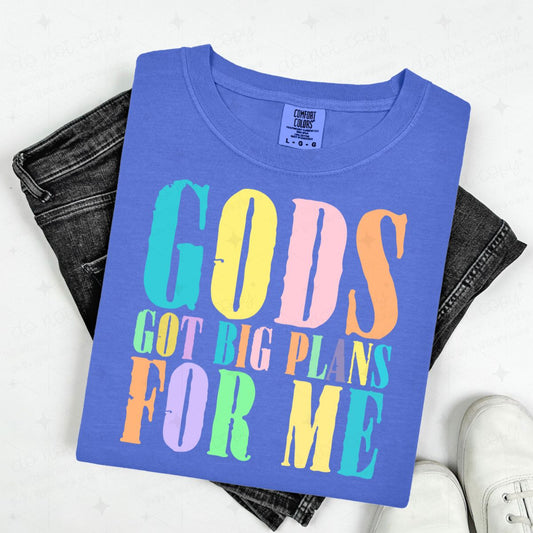 GODS GOT BIG PLANS FOR ME