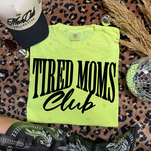 TIRED MOMS CLUB