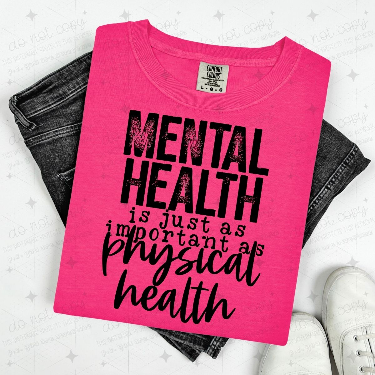 MENTAL HEALTH IS JUST AS IMPORTANT AS PHYSICAL HEALTH