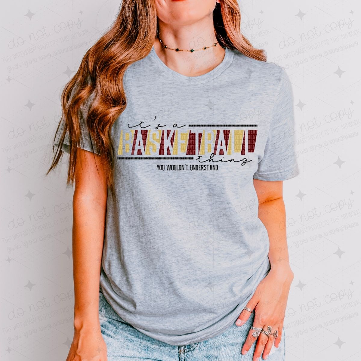 IT'S A BASKETBALL THING YOU WOULDN'T UNDERSTAND - PICK YOUR COLOR
