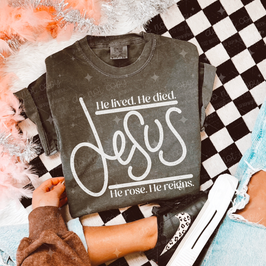 Jesus- He lived He died He rose He reigns- Ollie & Co. Exclusive