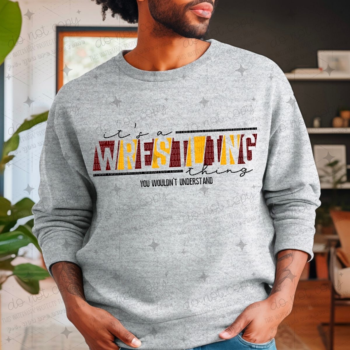 IT'S A WRESTLING THING YOU WOULDN'T UNDERSTAND - PICK YOUR COLOR