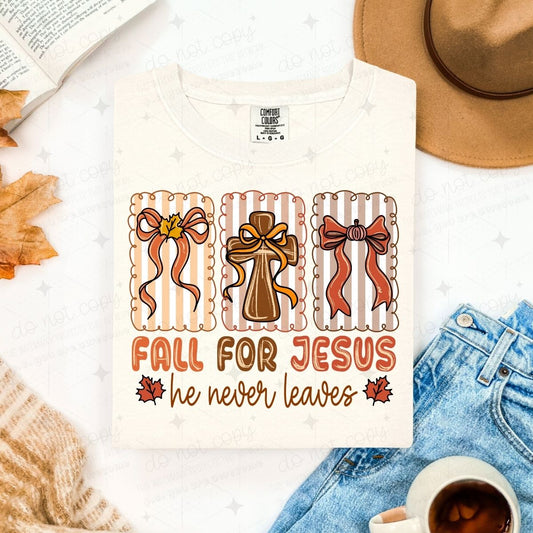 COQUETTE FALL FOR JESUS HE NEVER LEAVES