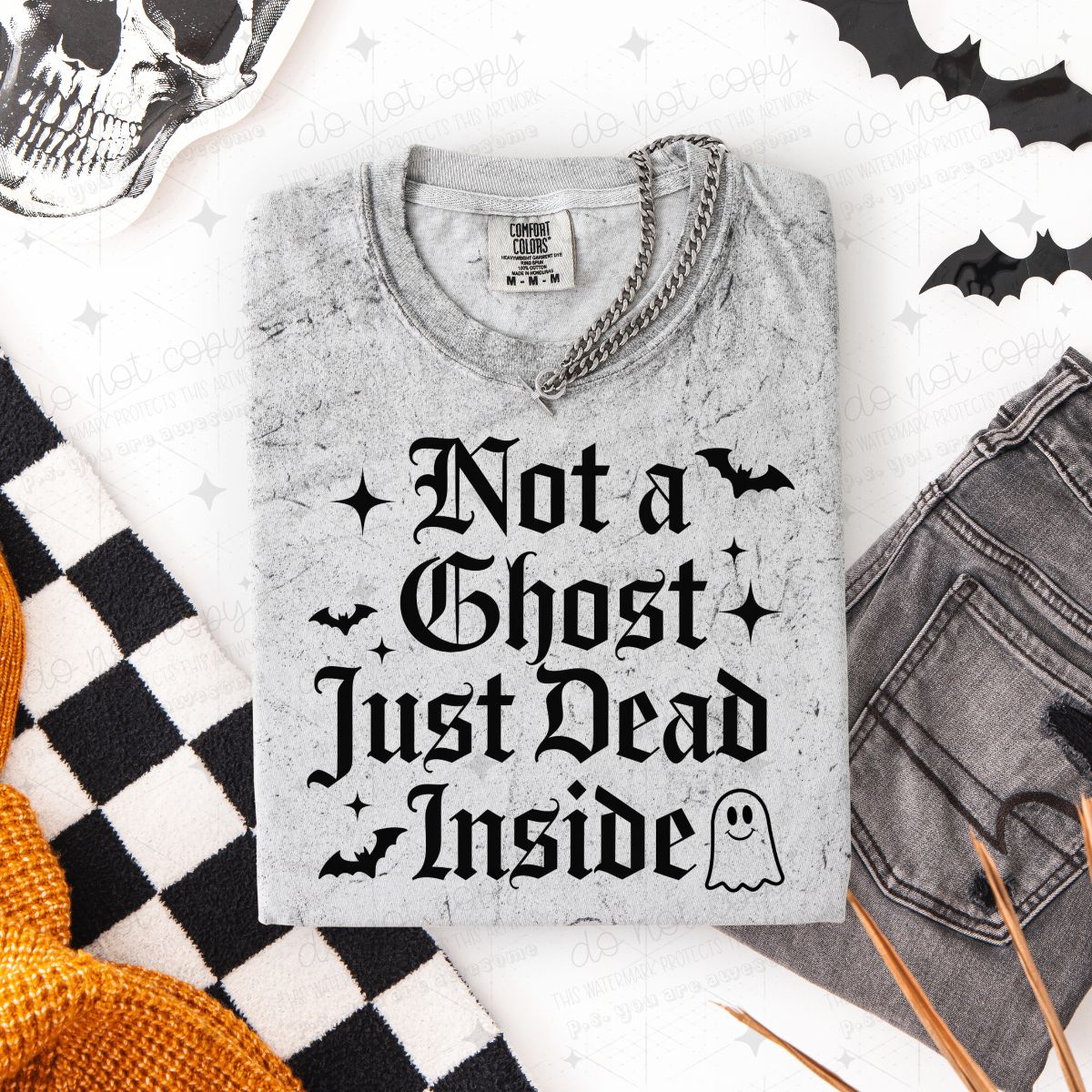 NOT A GHOST JUST DEAD INSIDE