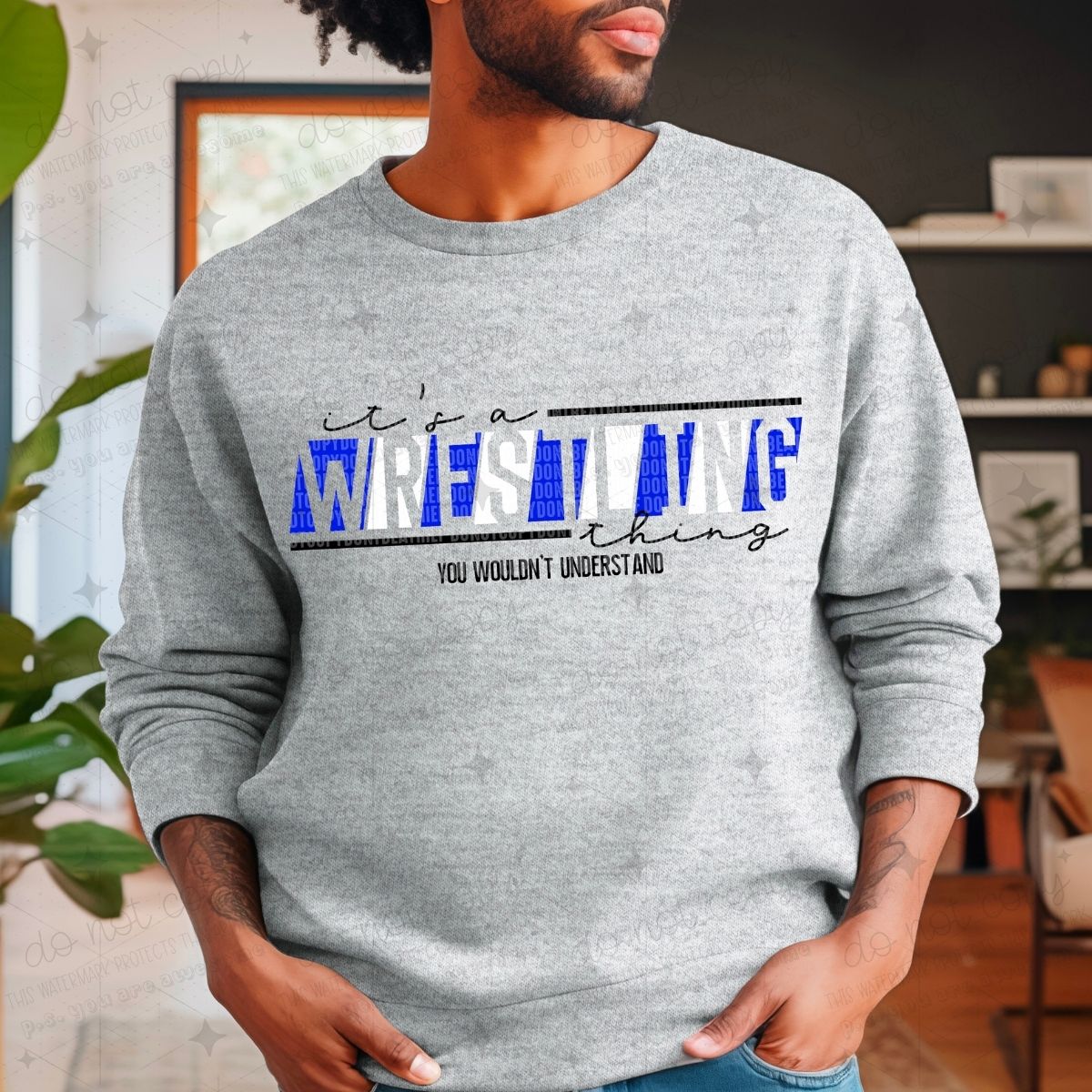 IT'S A WRESTLING THING YOU WOULDN'T UNDERSTAND - PICK YOUR COLOR