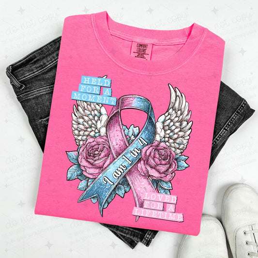 HELD FOR A MOMENT LOVED FOR A LIFETIME - I AM 1 IN 4