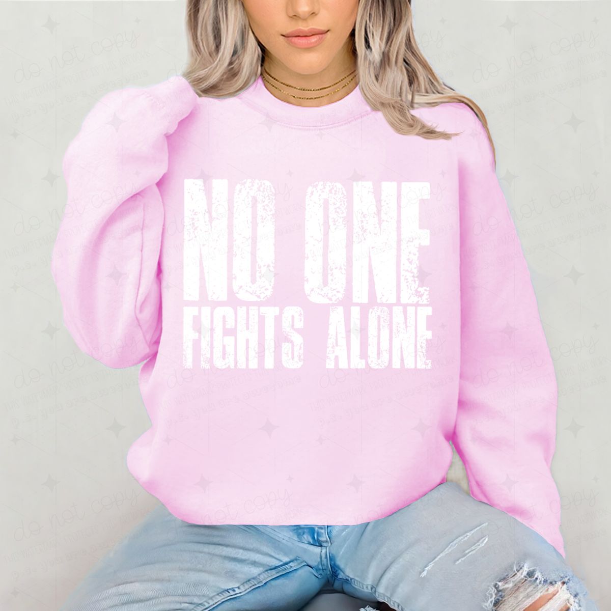 NO ONE FIGHTS ALONE