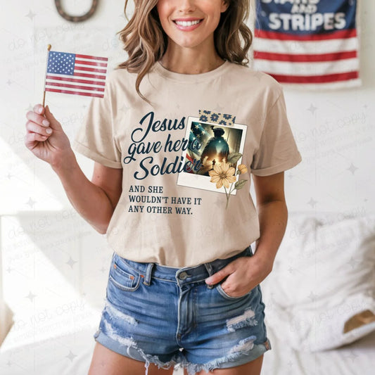 JESUS GAVE HER A SOLDIER