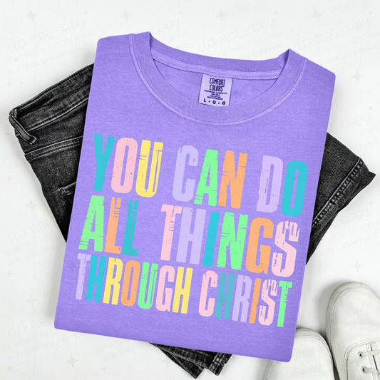 YOU CAN DO ALL THINGS THROUGH CHRIST