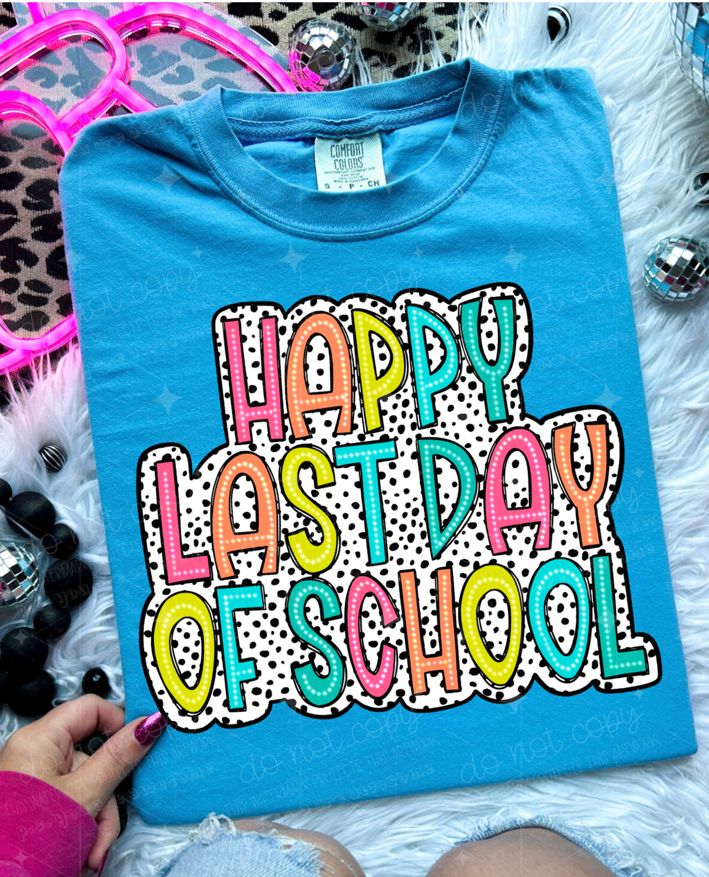 Happy Last Day of School Bright Dotty-Ollie & Co.