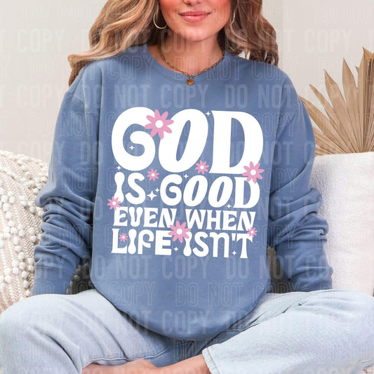 God is good even when life isn't-Exclusive-Ollie & Co.