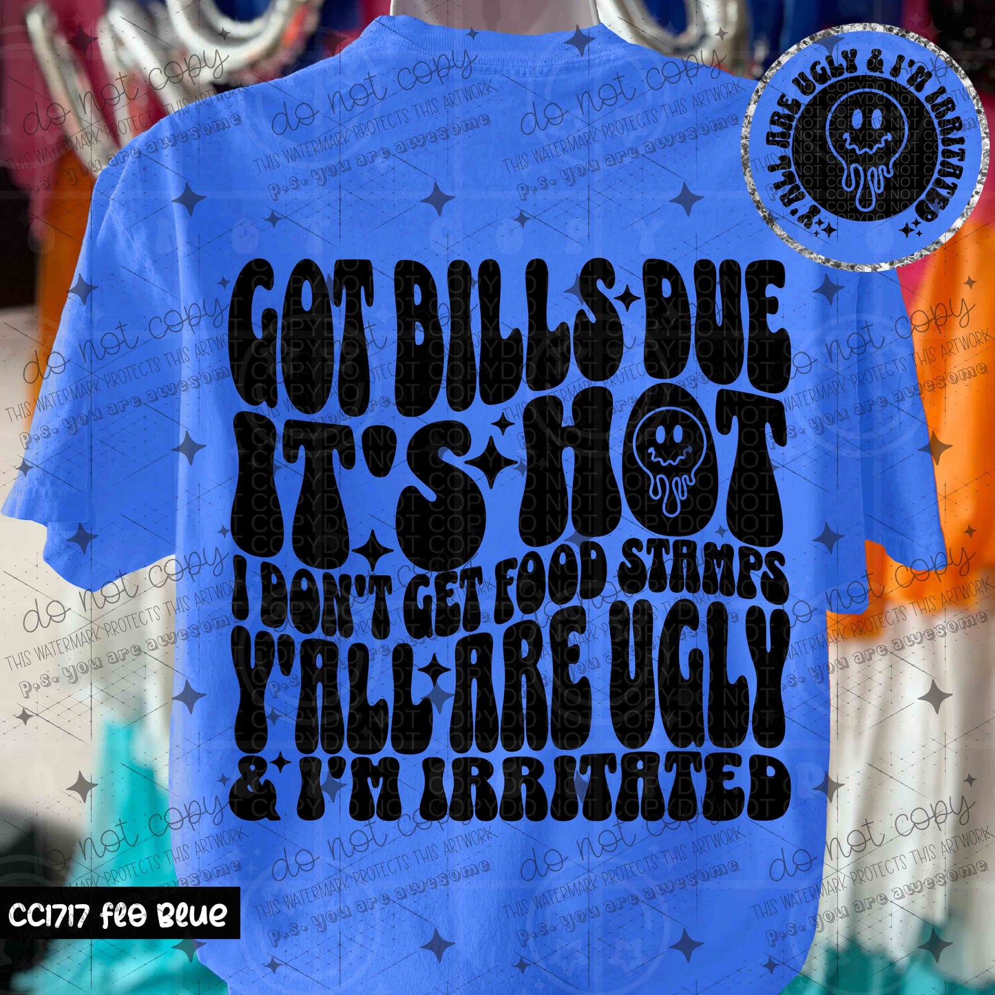 GOT BILLS DUE IT'S HOT I DON'T GET FOOD STAMPS Y'ALL ARE UGLY & I'M IRRITATED