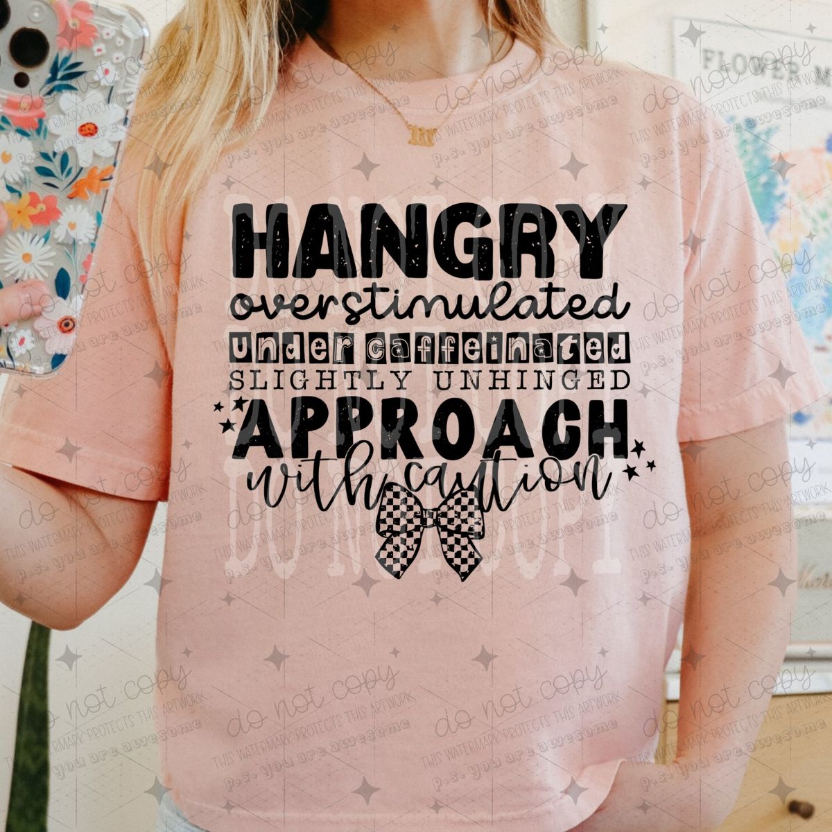 COQUETTE HANGRY OVERSTIMULATED UNDER CAFFEINATED SLIGHTLY UNHINGED APPROACH WITH CAUTION