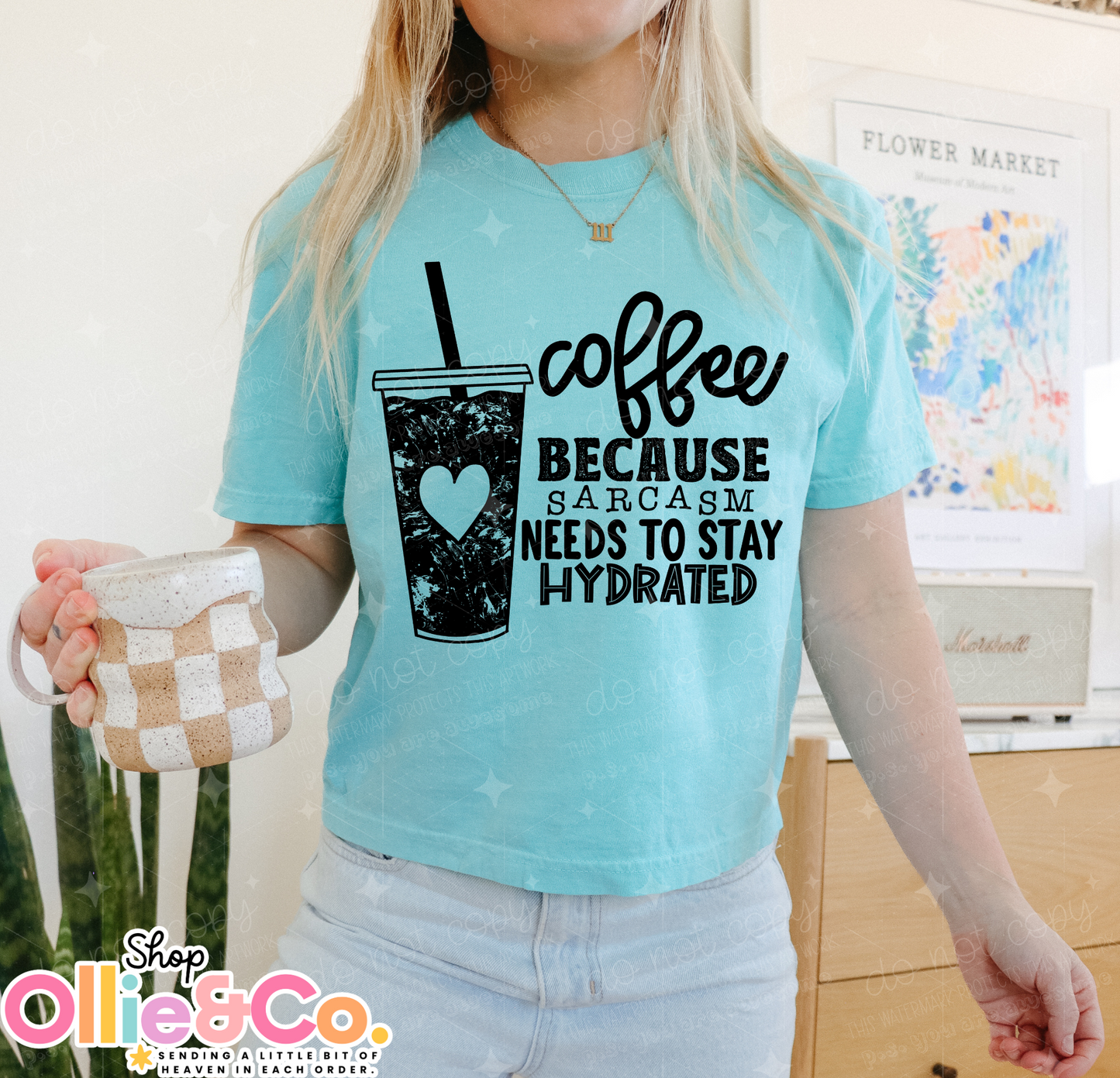 Coffee because sarcasm needs to stay hydrated-Ollie & Co.