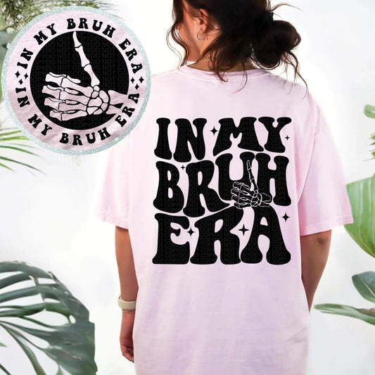 In my Bruh Era- Front & Back- *Ollie & Co Exclusive*-Ollie & Co.