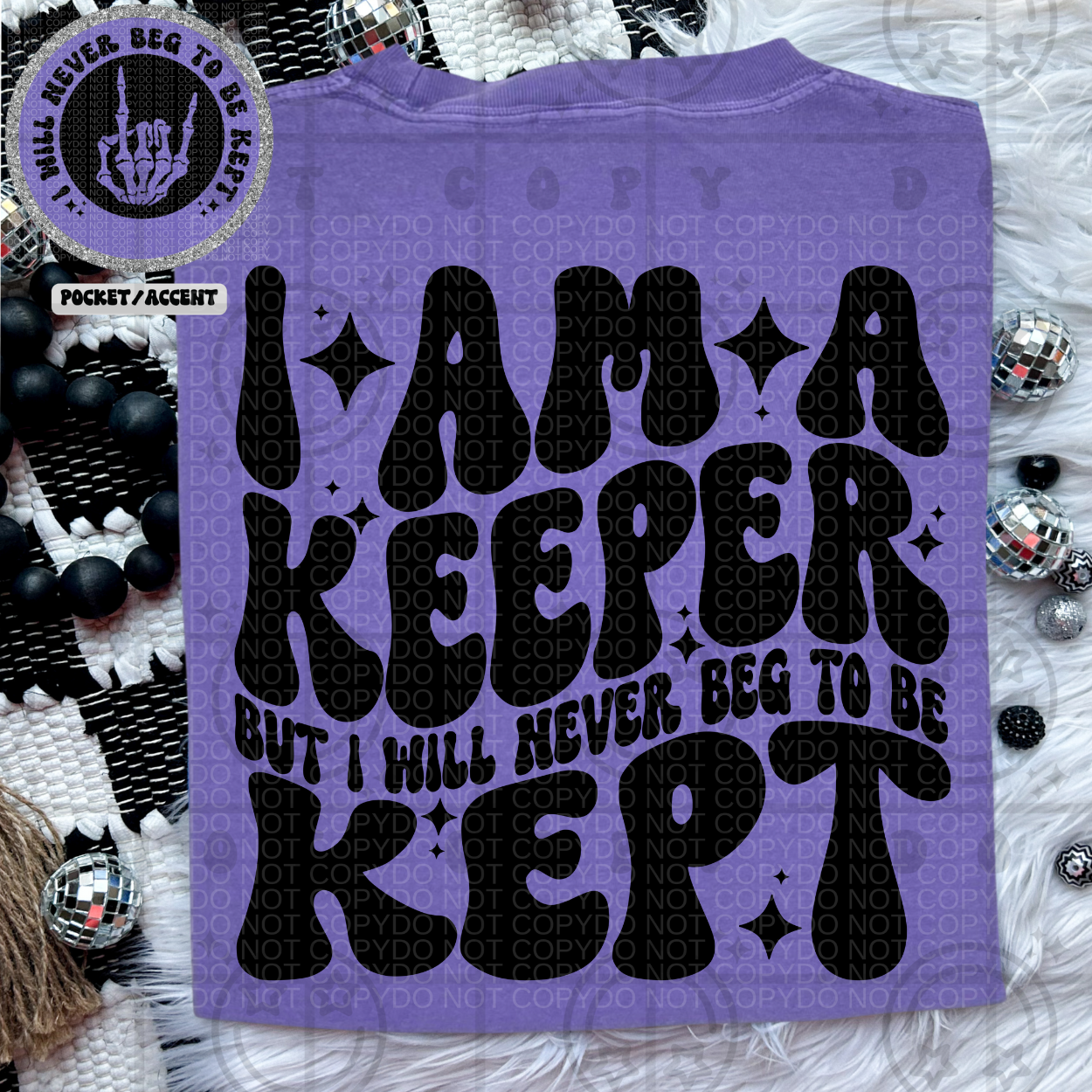 I am a keeper but I will never beg to be kept-Ollie & Co.