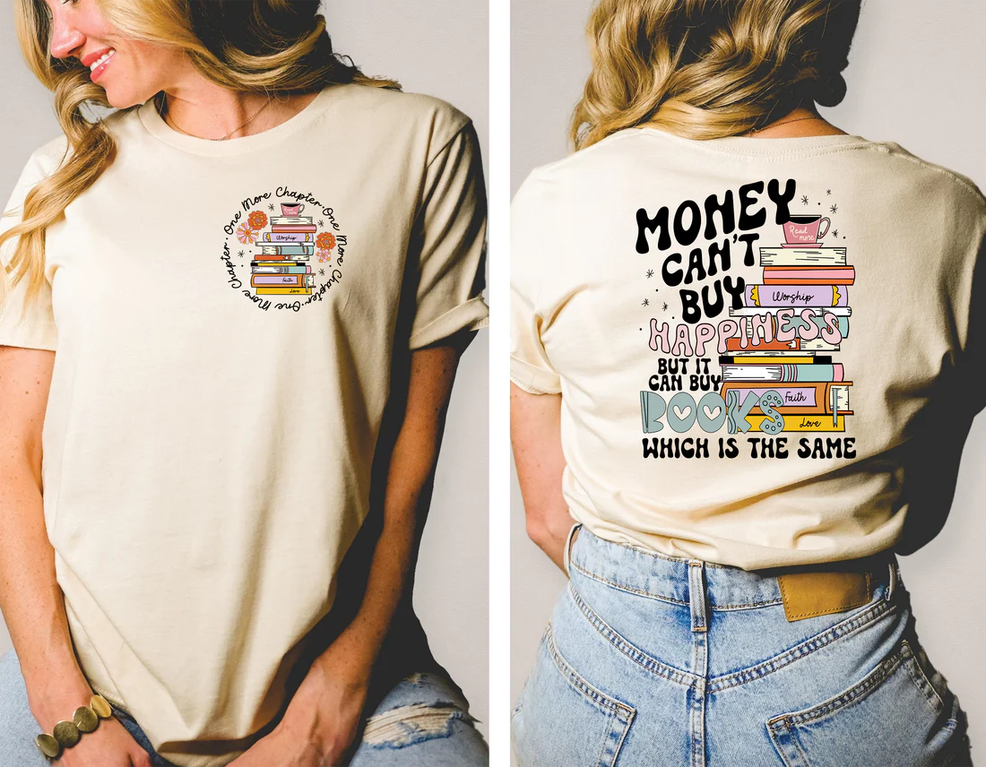 Money can't buy happiness but it can buy books- Front & Back