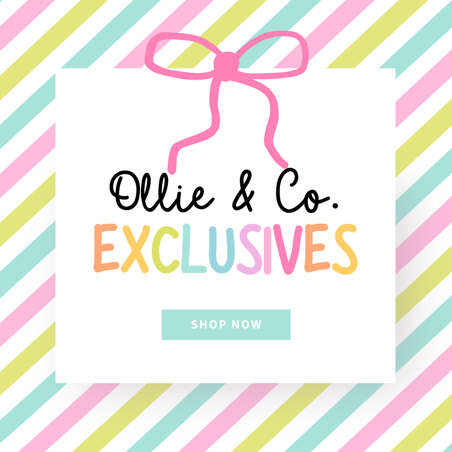 OLLIE & CO EXCLUSIVE