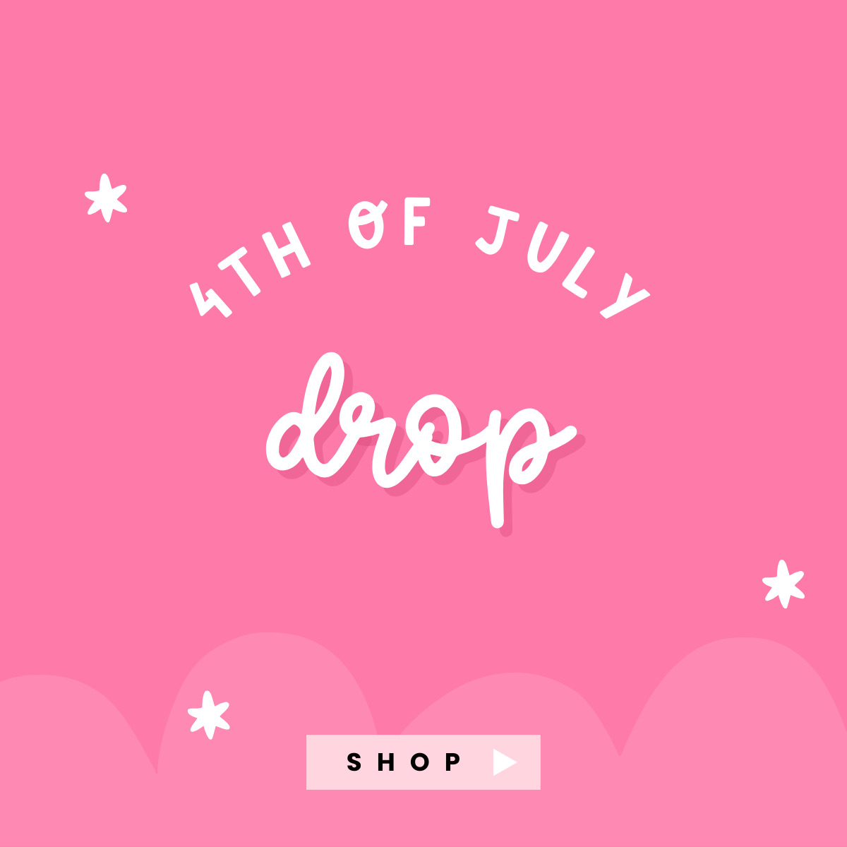 4th of July Drop