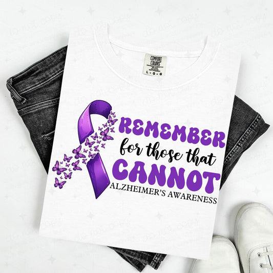 REMEMBER FOR THOSE THAT CANNOT