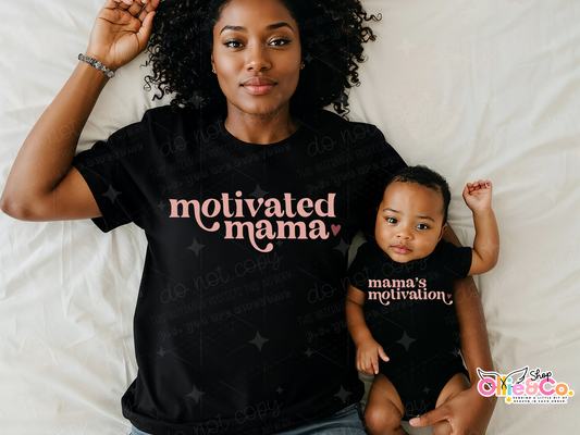 Mama's Motivation *O&C Exclusive*