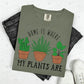 HOME IS WHERE MY PLANTS ARE