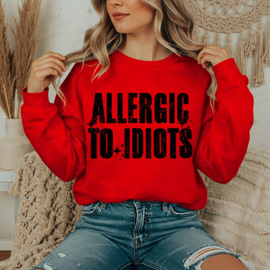 ALLERGIC TO IDIOTS