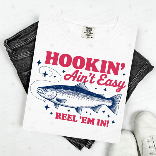 HOOKIN' AIN'T EASY