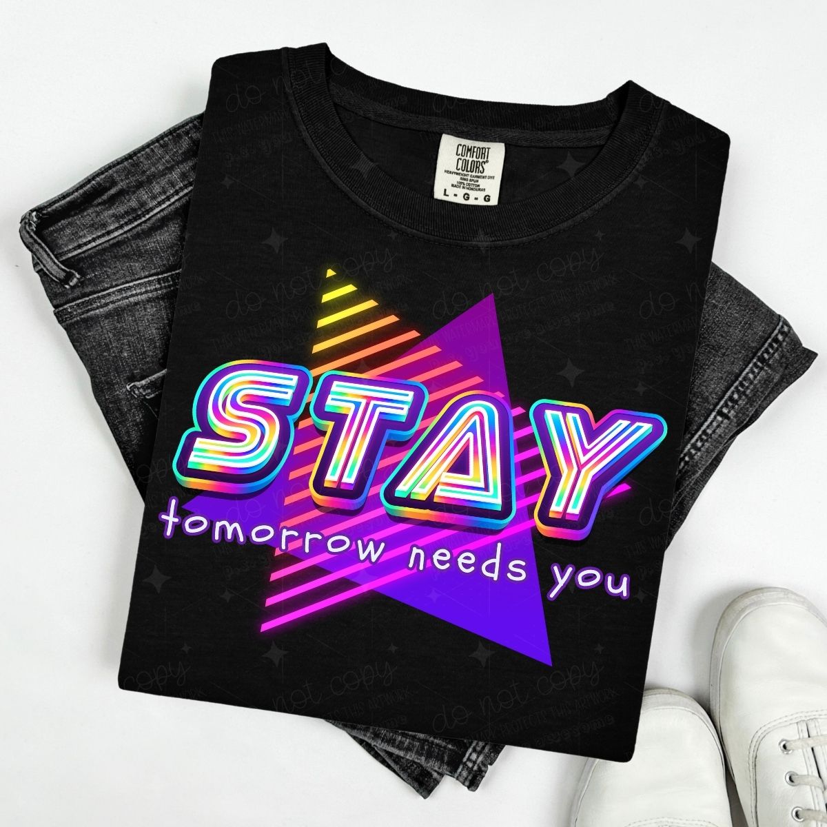 STAY TOMORROW NEEDS YOU - BRIGHT RETRO