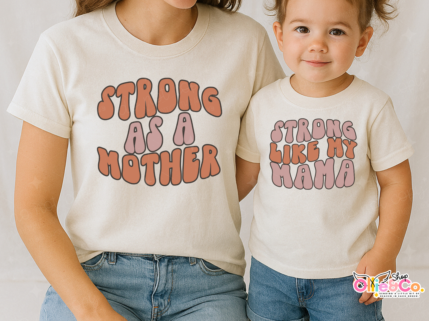 Strong Like my Mama *O&C Exclusive*