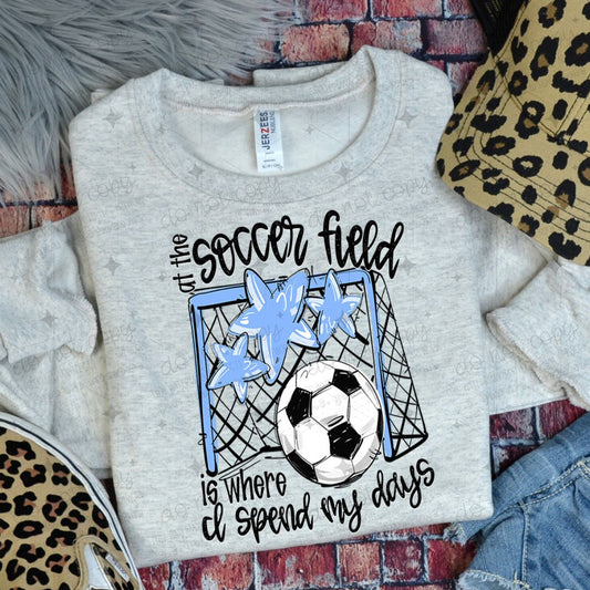 AT THE SOCCER FIELD IS WHERE I SPEND MY DAYS - COLUMBIA BLUE