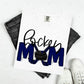HOCKEY MOM - FLOWER/NO FLOWER OPTIONS
