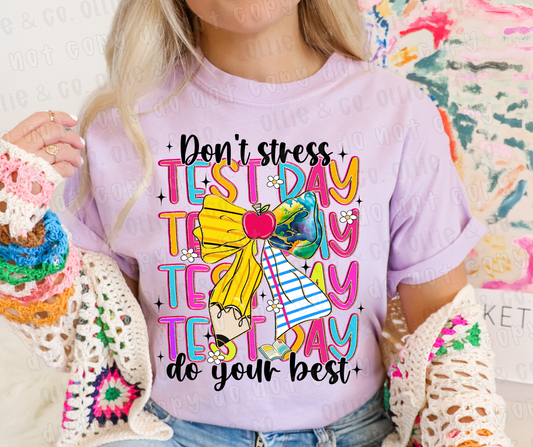 DON'T STRESS DO YOUR BEST