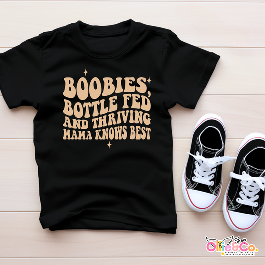 Boobies, bottle fed mama knows best *O&C Exclusive*