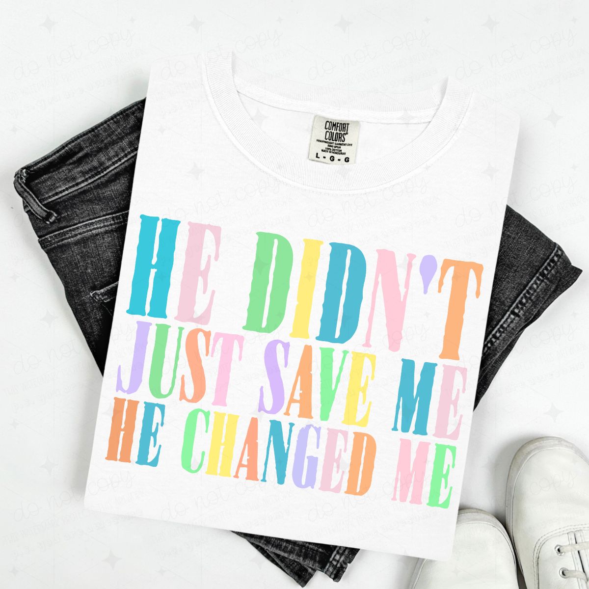 HE DIDN'T JUST SAVE ME HE CHANGED ME