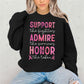 SUPPORT ADMIRE HONOR
