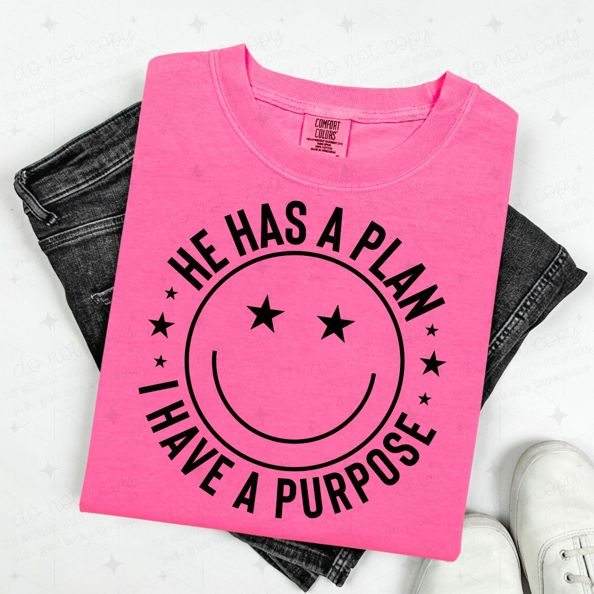 HE HAS A PLAN I HAVE A PURPOSE