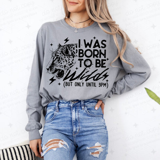 I WAS BORN TO BE WILD TIGER