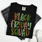 BLACK FRIDAY SQUAD - FAUX SEQUIN