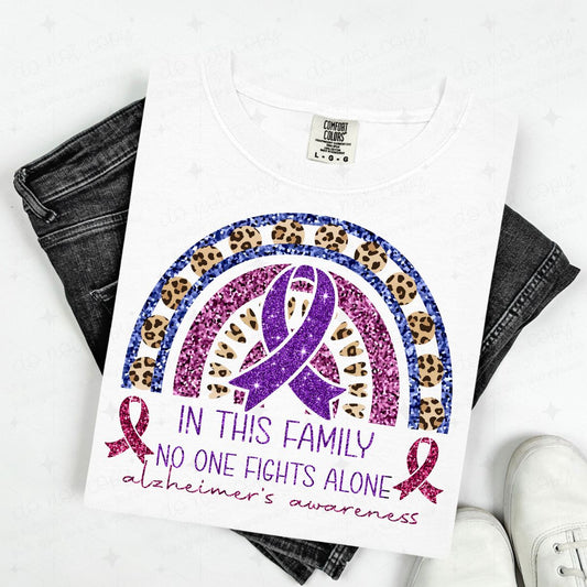IN THIS FAMILY NO ONE FIGHTS ALONE - FAUX GLITTER