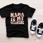 Mama is my Valentine *O&C Exclusive*