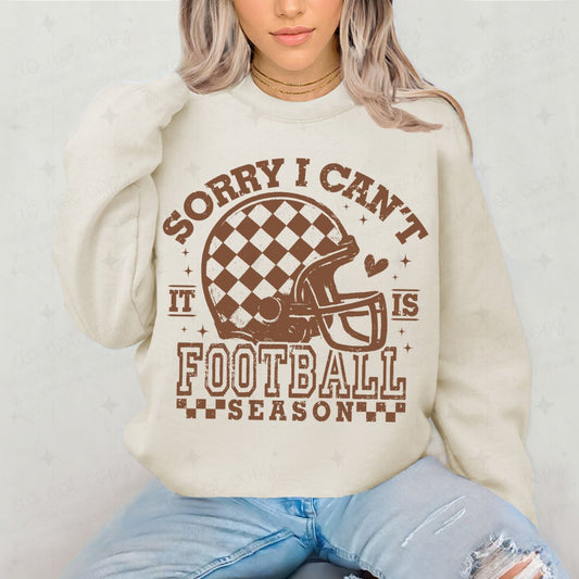SORRY I CAN'T IT IS FOOTBALL SEASON