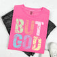 BUT GOD