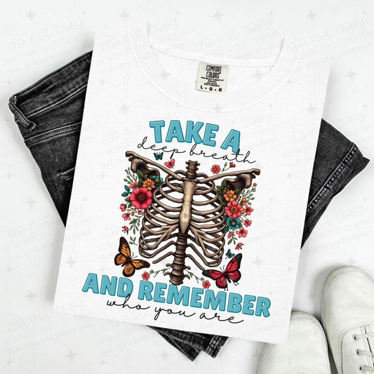 TAKE A DEEP BREATH AND REMEMBER WHO YOU ARE - FLORAL RIBS